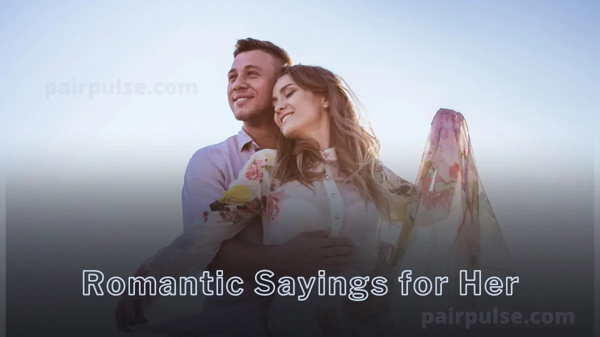 Romantic Sayings for Her