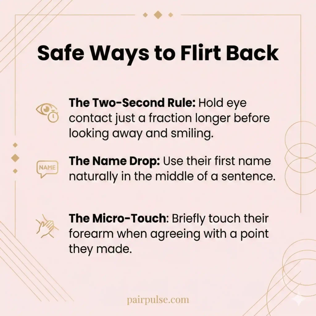 Safe Ways to Flirt Back