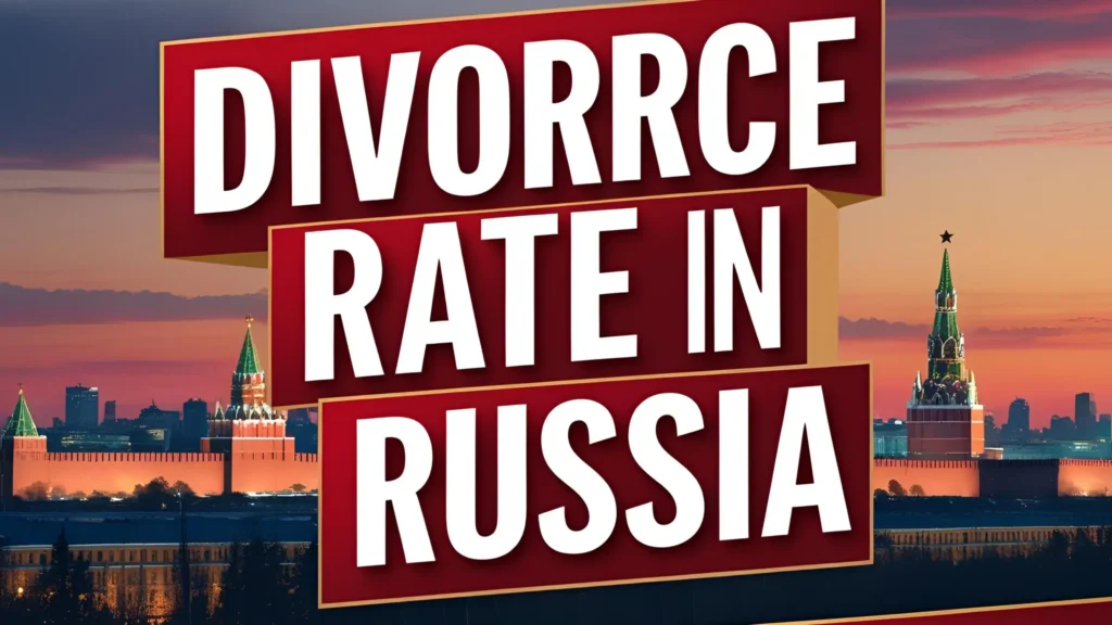 Divorce Rate in Russia