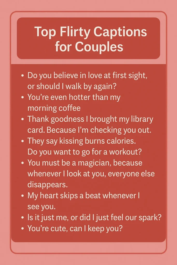Top Flirty Captions for Couples