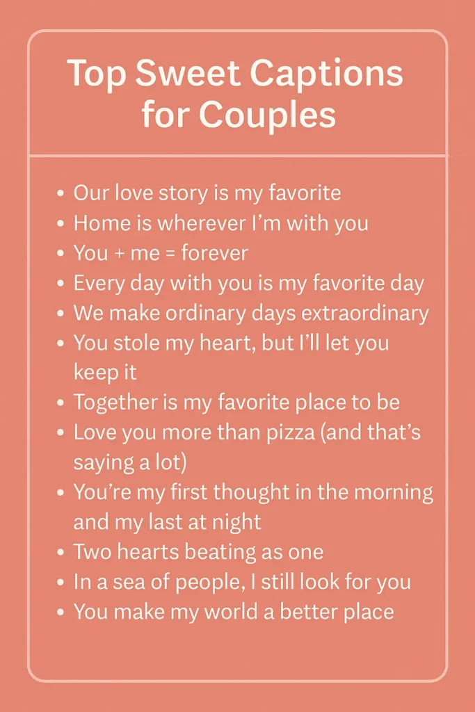Top Sweet Captions for Couples